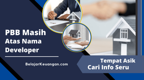 Cara Balik Nama PBB Masih Atas Nama Developer