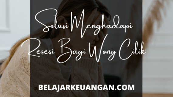 Solusi Menghadapi Resesi Bagi Wong Cilik